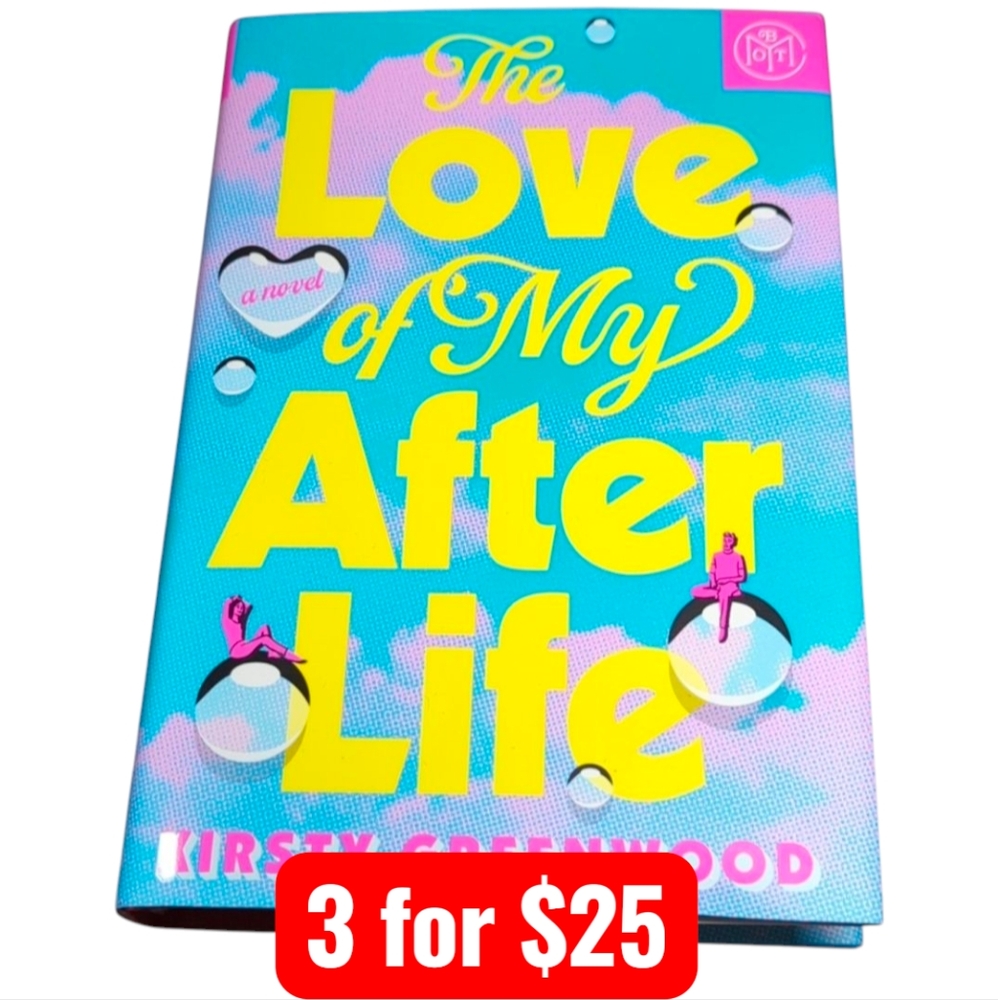The Love of My After Life by Kirsty Greenwood BOTM Hardback